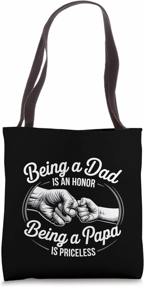 Dad Father's Day Fist Bump Being a Dad an Honor Papa Tote Bag