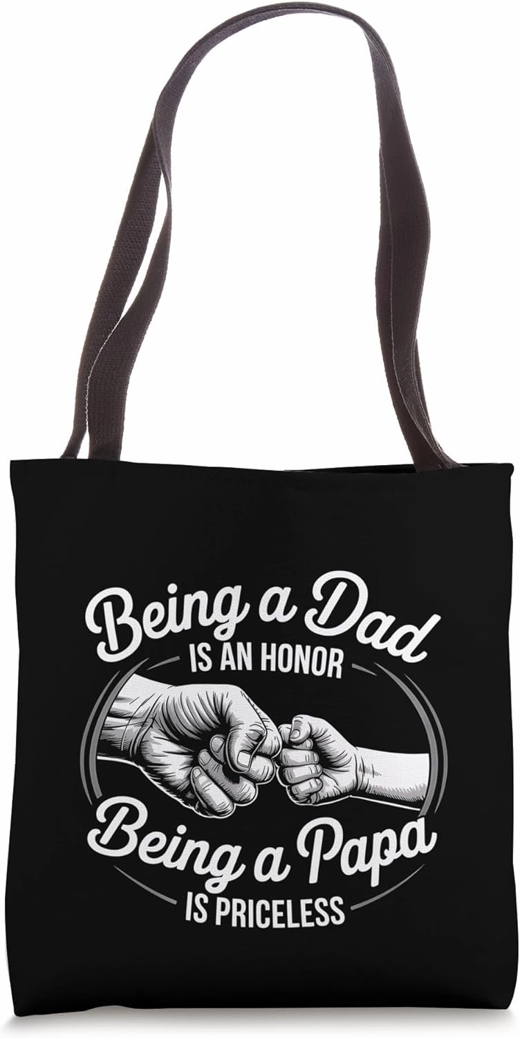 Dad Father's Day Fist Bump Being a Dad an Honor Papa Tote Bag