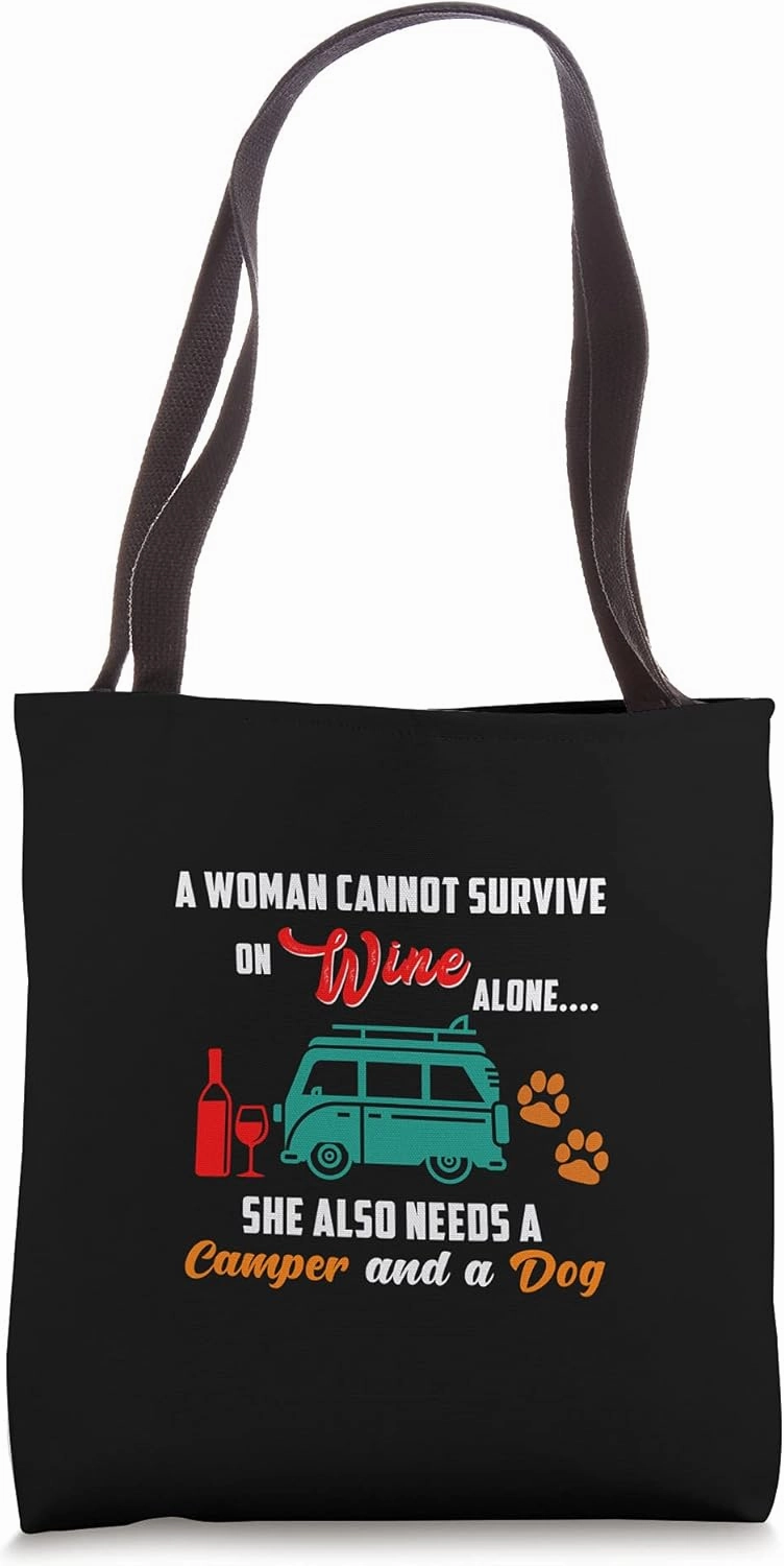Woman Cannot Survive On Wine Alone Camper Dog Cellar Party Tote Bag